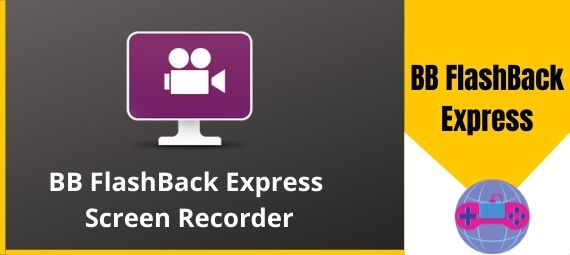 BB FlashBack Express Screen Recorder