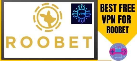 best free vpn for Roobet