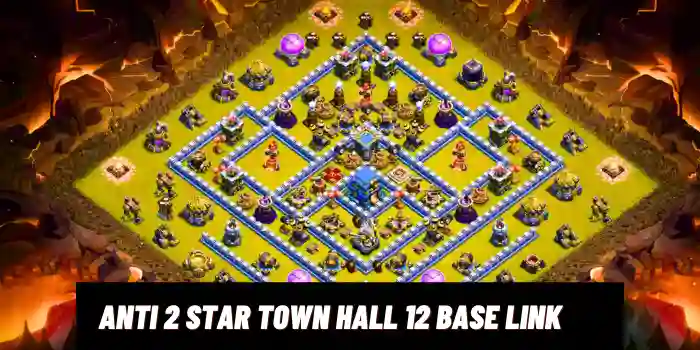 Anti 2 Star Town Hall 12 Base Link