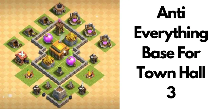 Anti Everything Base For Town Hall 3