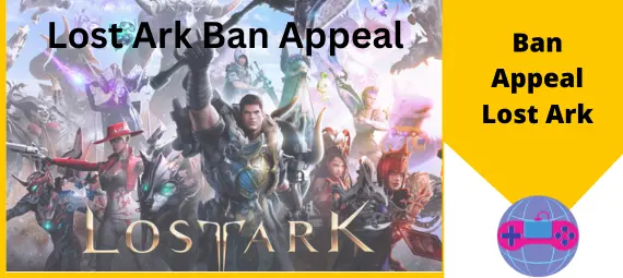 Ban Appeal Lost Ark