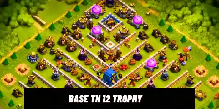 Base TH 12 Trophy