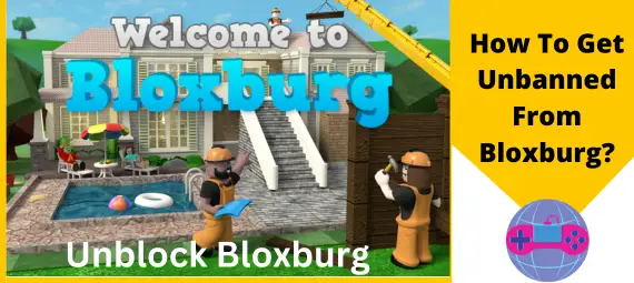 How To Get Unbanned From Bloxburg?