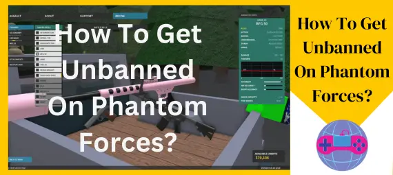 How To Get Unbanned On Phantom Forces