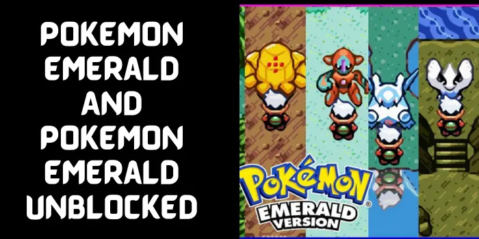 Pokemon Emerald And Pokemon Emerald Unblocked