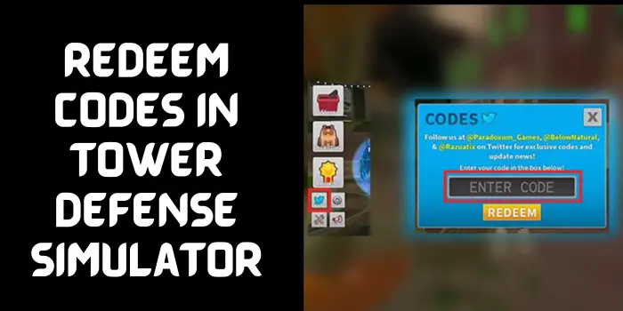 Redeem Codes In Tower Defense Simulator