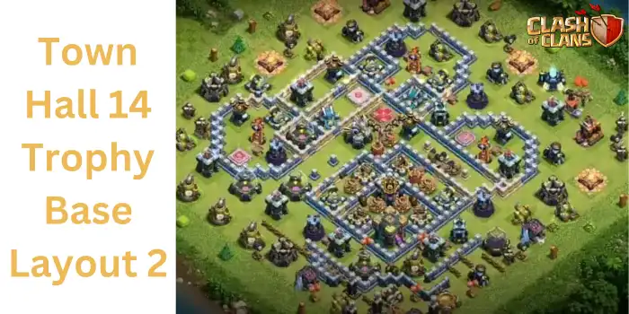 Town Hall 14 Trophy Base Layout 2