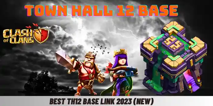 town Hall 12 Base-Best Th12 Base link 2023 (new)