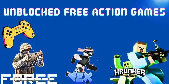 unblocked Free Action games (krunker, bullet force, Vex unblock game)
