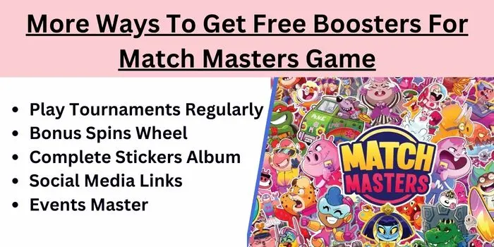 More Ways To Get Free Boosters For Match Masters Game