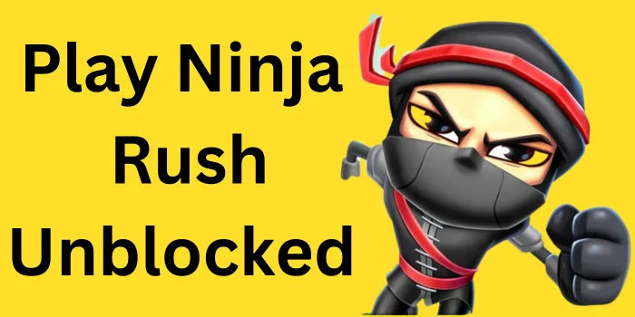Ninja Rush Unblocked