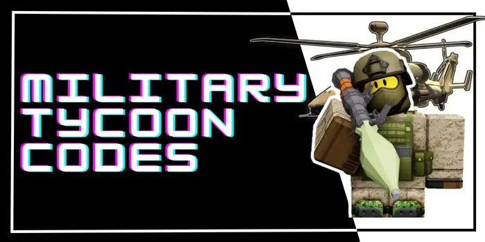 military tycoon Codes