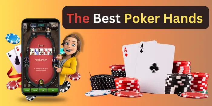 The Best Poker Hands